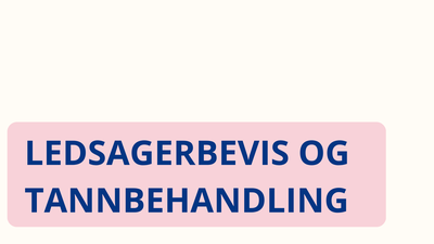 LEDSAGERBEVIS OG TANNBEHANDLING